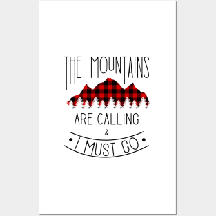 The Mountains are calling and I must go Posters and Art